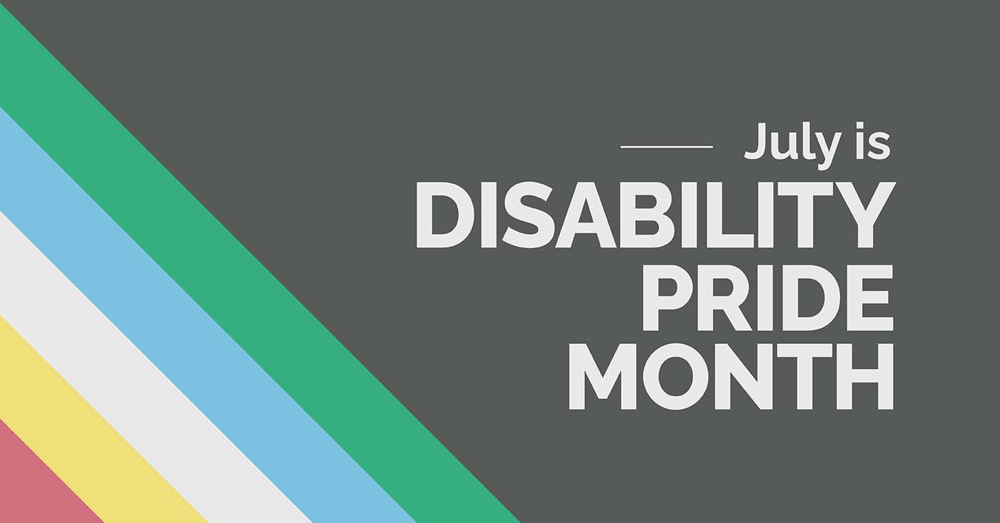 Celebrating Disability Pride Month and Inclusive Healthcare